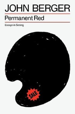 Permanent Red. Essays in seeing wer. angielska - John Berger