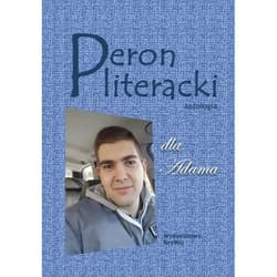 Peron literacki dla Adama Antologia - Opracowanie Zbiorowe