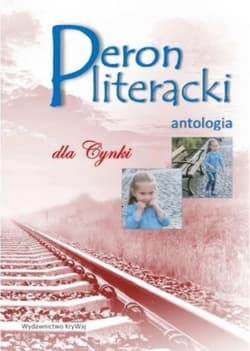 Peron literacki dla Cynki antologia - Praca zbiorowa