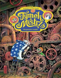 Perpetuum mobile. Tymek i mistrz - Tomasz Leśniak, Rafał Skarżycki