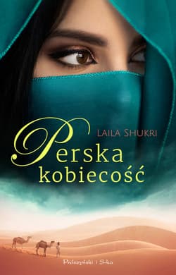Perska kobiecość - ebook - Laila Shukri