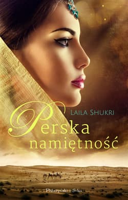 Perska namiętność - Laila Shukri