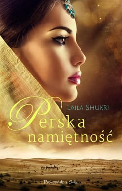Perska namiętność - ebook - Laila Shukri