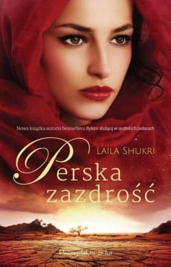 Perska zazdrość - Laila Shukri