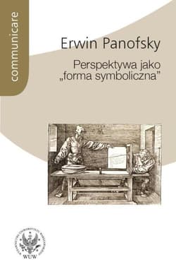 Perspektywa jako forma symboliczna - Erwin Panofsky
