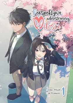 Perspektywa jednostronnej miłości. Tom 1 - Yeon Woo Kim, Ha Lim Jeong