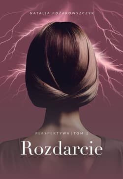 Perspektywa. Tom 2. Rozdarcie