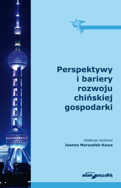 Perspektywy i bariery rozwoju chińskiej gospodarki