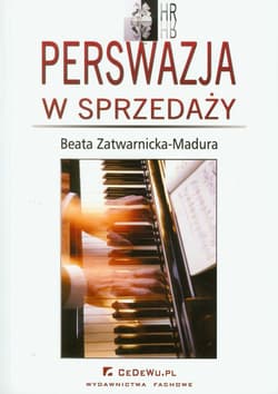 Perswazja w sprzedaży - Beata Zatwarnicka-Madura