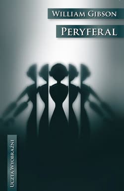 Peryferal - William Gibson