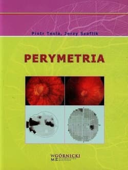 Perymetria - Szaflik Jerzy,  Tesla Piotr