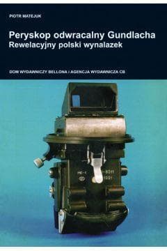 Peryskop odwracalny Gundlacha Rewelacyjny polski wynalazek - Piotr Matejuk