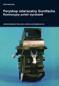 Peryskop odwracalny Gundlacha Rewelacyjny polski wynalazek - Piotr Matejuk