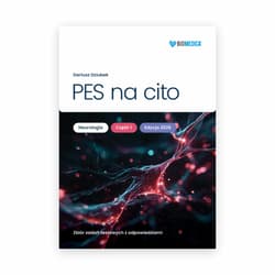 PES na cito Neurologia cz. 1 zbiór zadań testowych z odpowiedziami - Dziubek Dariusz