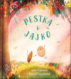 Pestka i Jajko - Alex Latimer