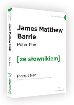 Peter pan Piotruś Pan z podręcznym słownikiem angielsko-polskim - James Matthew Barrie