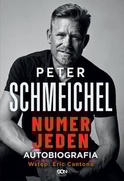 Peter Schmeichel. Numer jeden - Northcroft Jonathan, Schmeichel Peter