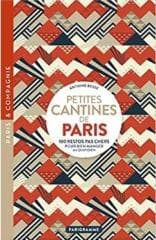 Petites cantines de paris : 100 restos pas cher.. - Besse Antoine