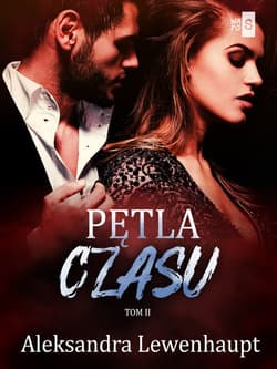 Pętla czasu Tom 2 - Aleksandra Lewenhaupt