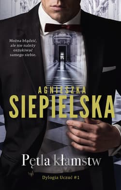 Pętla kłamstw - Agnieszka  Siepielska