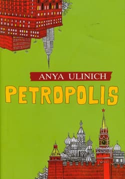 Petropolis - Anya Ulinich