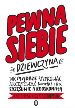 Pewna siebie dziewczyna - ebook - Kay Katty, Shipman Claire