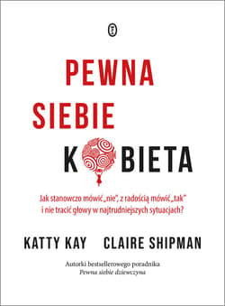Pewna siebie kobieta - ebook - Kay Katty, Shipman Claire