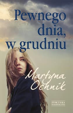 Pewnego dnia, w grudniu - ebook - Martyna Ochnik