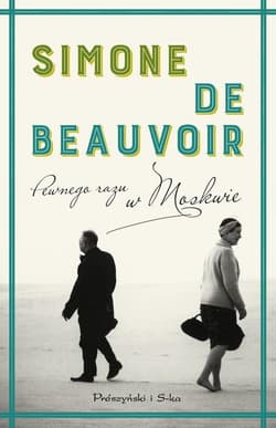Pewnego razu w Moskwie - Simone de Beauvoir, Simone Beauvoir