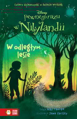 Pewnego razu w Nibylandii 6 W odległym lesie