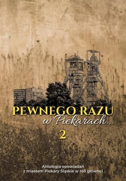 Pewnego razu w Piekarach... 2 - Praca zbiorowa