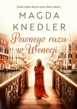 Pewnego razu w Wenecji - Magda Knedler
