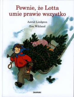 Pewnie że Lotta umie prawie wszystko - Ilon Wikland