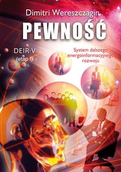 Pewność. Etap 1. DEIR 5 wyd. 2 - Dimitri Wereszczagin
