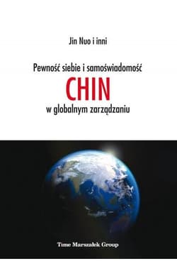 Pewność siebie i samoświadomość Chin w globalnym zarządzaniu - Jin Nuo