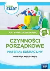 Pewny start Aktywni zawodowo Prace porządkowe... - Gajda Robert, Joanna Hryń, Krystyna Rapiej