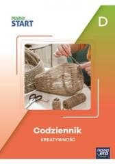 Pewny Start. Codziennik Kreatywność poz.D - Praca zbiorowa
