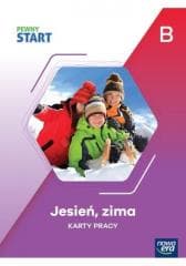 Pewny start. Jesień, zima KP poz.B - Praca zbiorowa