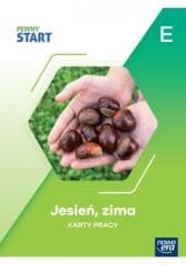 Pewny start. Jesień, zima KP poz.E - Praca zbiorowa