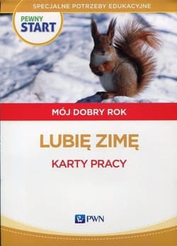 Pewny start. Mój dobry rok. Lubię zimę KP PWN - Pliwka Aneta, Radzka Katarzyna, Szostak Barbara