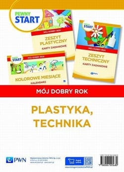 Pewny start Mój dobry rok Plastyka, technika - Pliwka Aneta, Radzka Katarzyna, Szostak Barbara, Klaro-Celej Lidia
