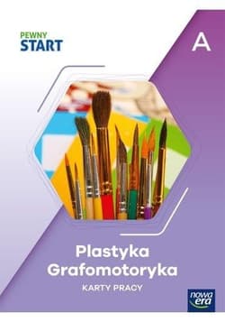 Pewny Start. Plastyka grafomotoryka KP poz.A - Praca zbiorowa