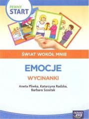 Pewny start. Świat wokół mnie. Emocje. Wycinanki - Pliwka Aneta, Radzka Katarzyna, Szostak Barbara