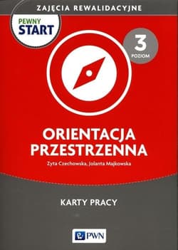 Pewny start. Zajęcia rewalidac. Orientacja... 3 - Czechowska Zyta,  Majkowska Jolanta