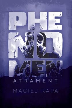 Phenomen Atrament - Maciej Rapa
