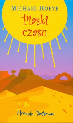 Piaski czasu - Michael Hoeye