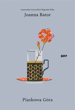 Piaskowa góra - Joanna Bator