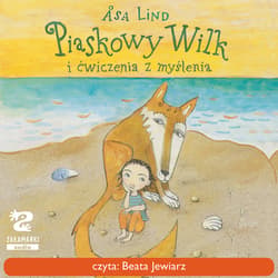 Piaskowy Wilk i ćwiczenia z myślenia - audiobook - Åsa  Lind