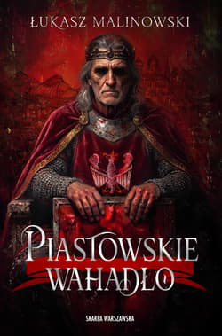 Piastowskie wahadło - Łukasz Malinowski
