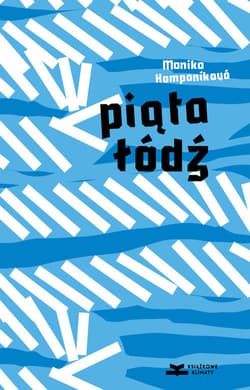 Piąta Łódź - Monika Kompanikova